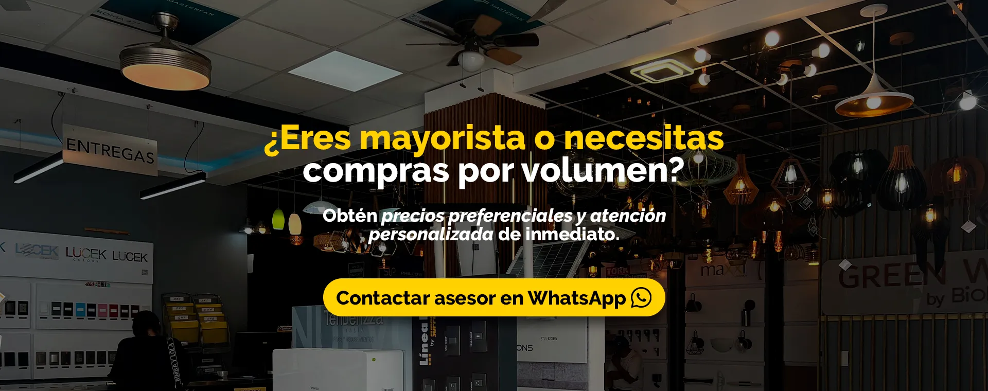 anner promocional para mayoristas de iluminación: Compras por volumen con botón de contacto directo a asesor por WhatsApp